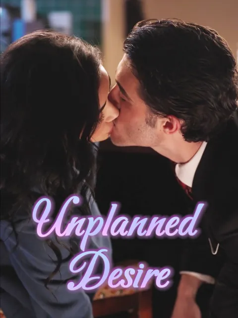 Unplanned Desire
