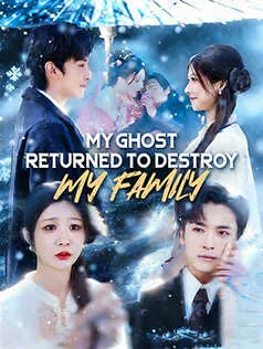 My Ghost Returned to Destroy My Family