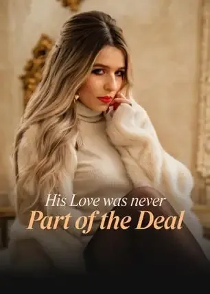 His Love Was Never Part of the Deal