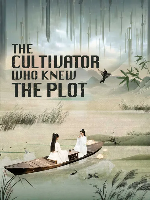 The Cultivator Who Knew the Plot