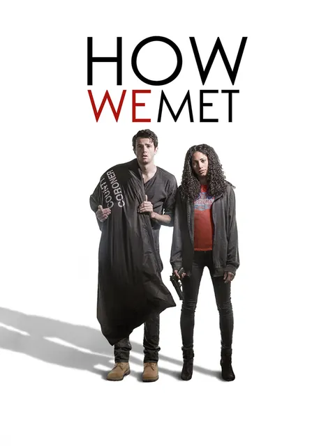How We Met