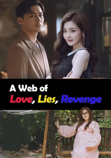 A Web of Love, Lies, Revenge