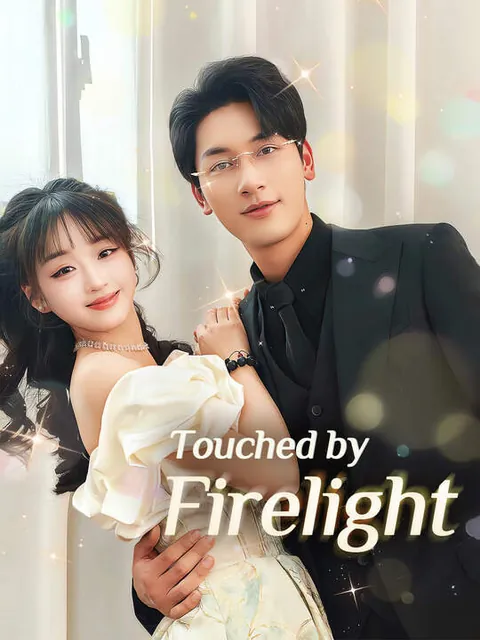 Touched by Firelight
