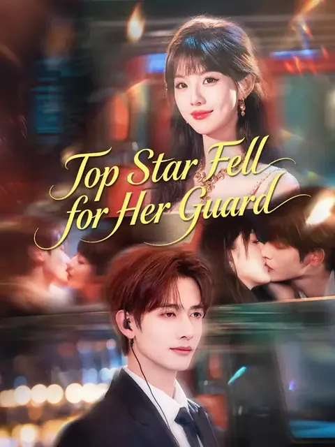 Top Star Fell for Her Guard