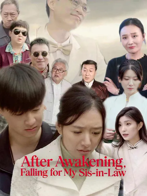 After Awakening, Falling for My Sis-in-Law