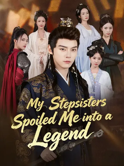 My Stepsisters Spoiled Me into a Legend