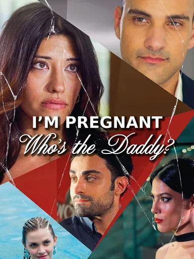 I'm Pregnant! Who's the Daddy?