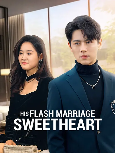 His Flash Marriage Sweetheart