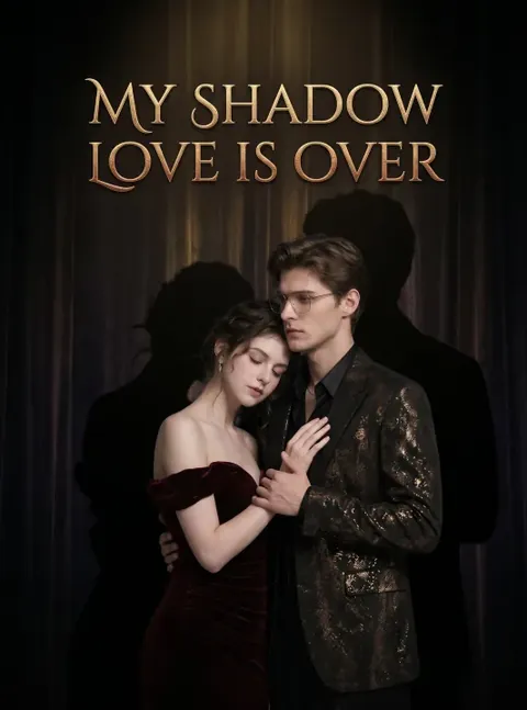 My Shadow Love Is Over