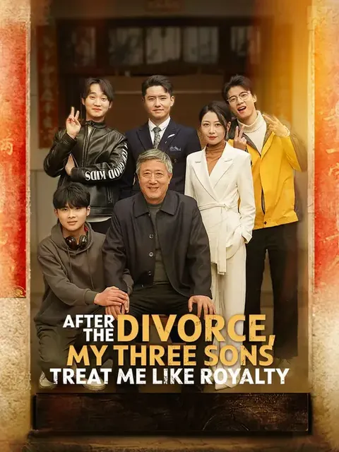 After the Divorce, My Three Sons Treat Me Like Royalty