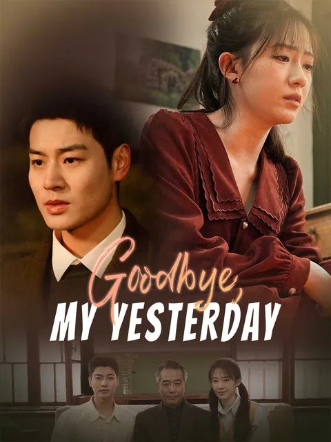Goodbye, My Yesterday