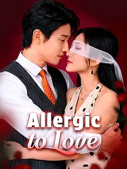 Allergic to Love