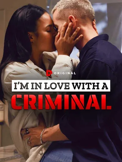 I Am In Love With A Criminal