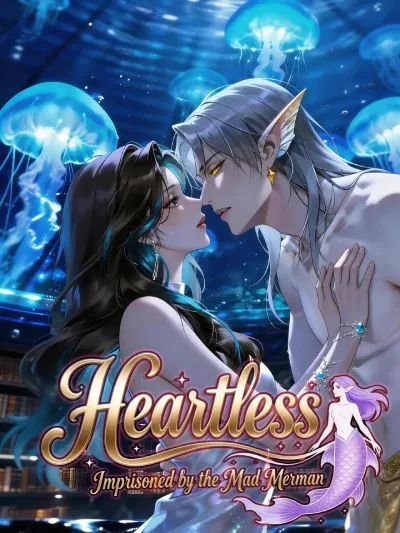 Heartless: Imprisoned by the Mad Merman