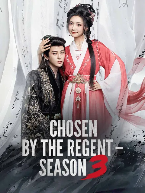 Chosen by the Regent–Season 3