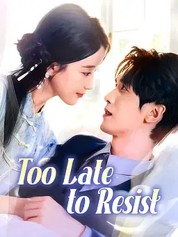 Too Late to Resist