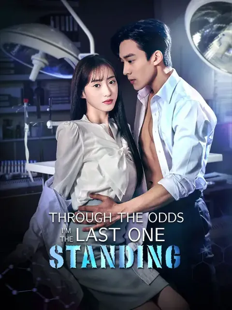 (Dubbed)Through the Odds, I'm the Last One Standing