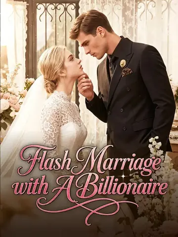 Flash Marriage with a Billionaire