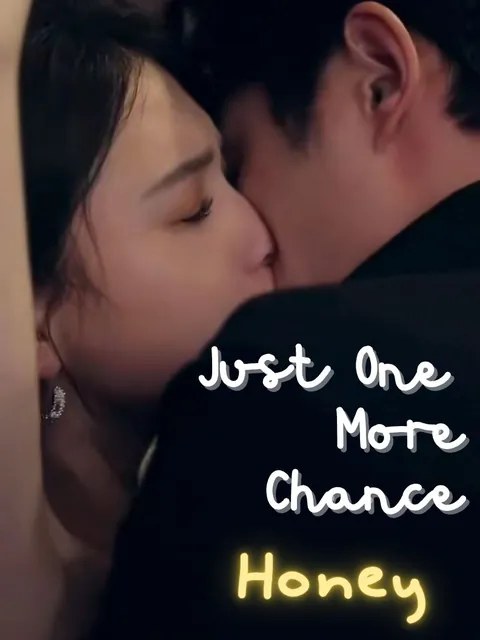 Just One More Chance, Honey