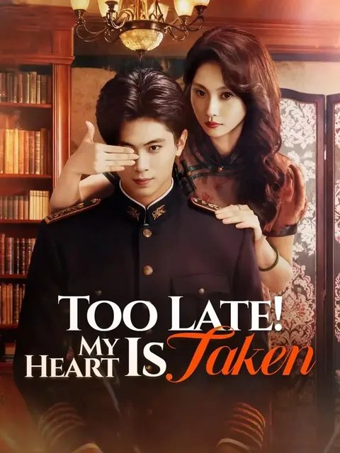 (Dubbed)Too Late! My Heart Is Taken