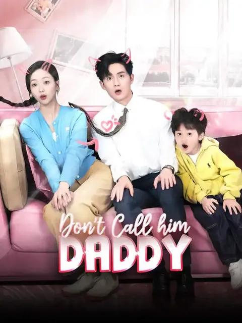 Don’t Call him Daddy