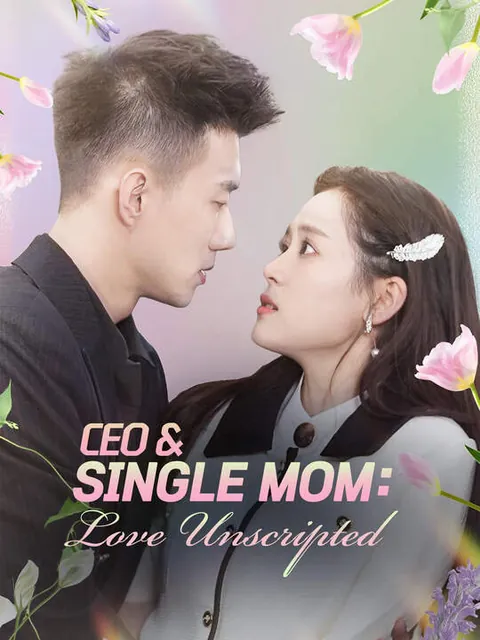 CEO & Single Mom: Love Unscripted