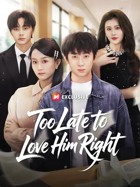 Too Late to Love Him Right