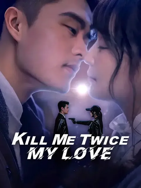 Kill Me Twice, My Love
