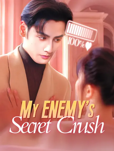 My Enemy’s Secret Crush