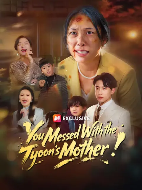 You Messed With the Tycoon's Mother!