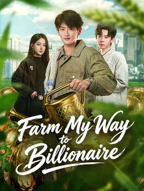 Farm My Way to Billionaire