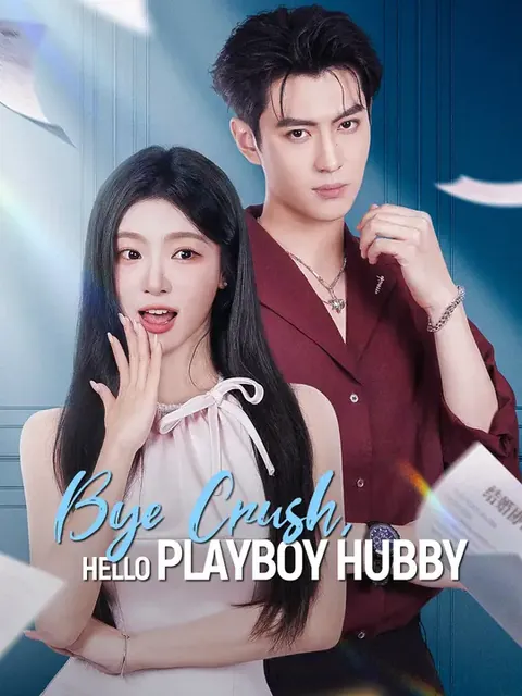 Bye Crush, Hello Playboy Hubby
