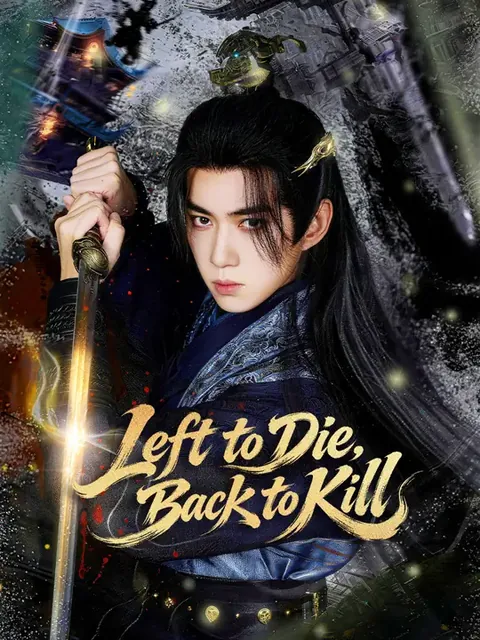 Left to Die, Back to Kill