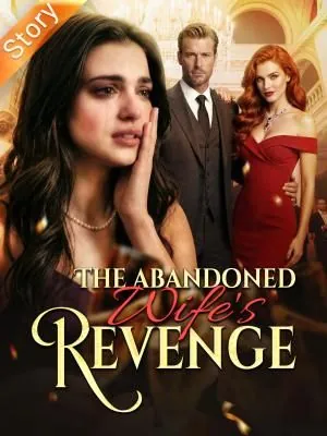 The Abandoned Wife's Revenge