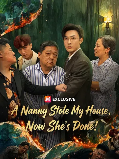 A Nanny Stole My House, Now She's Done!