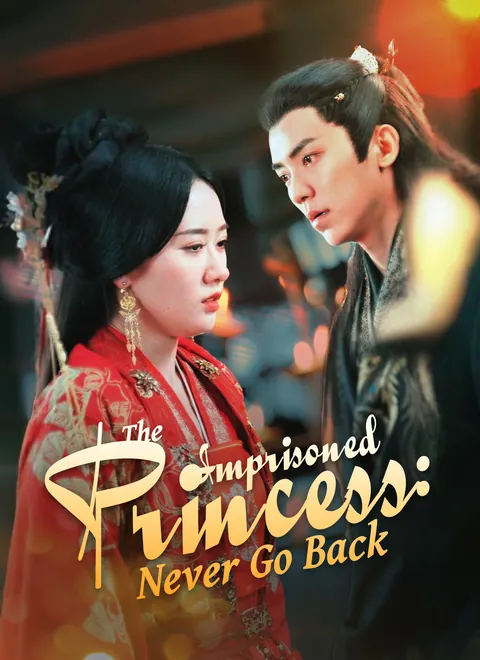 [Dubbed] The Imprisoned Princess: Never Go Back