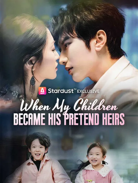 When My Children Became His Pretend Heirs