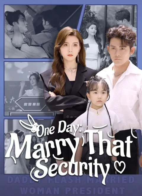 One Day: Marry That Security