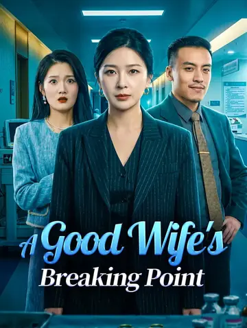A Good Wife's Breaking Point
