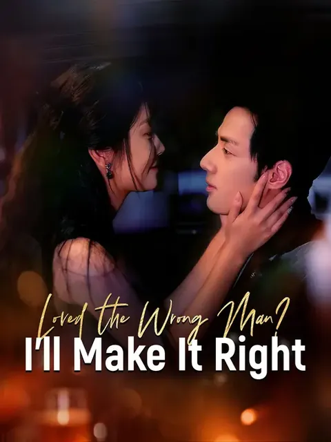 Loved the Wrong Man? I'll Make It Right
