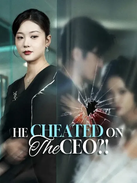 (Dubbed) He Cheated on the CEO?!