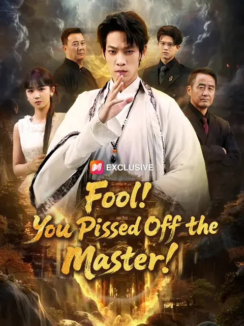 Fool! You Pissed Off the Master!