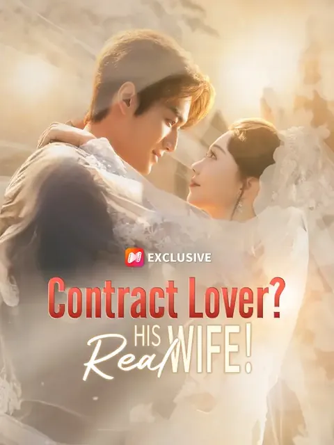 Contract Lover? His Real Wife！