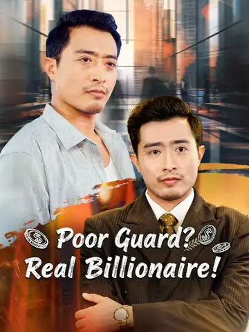 Poor Guard? Real Billionaire!