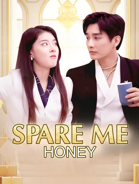 Spare Me, Honey