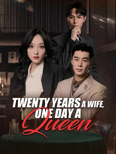 Twenty Years a Wife, One Day a Queen