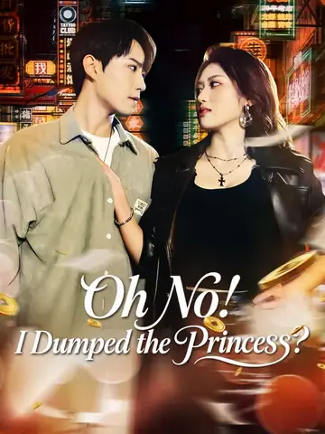 Oh No! I Dumped the Princess?