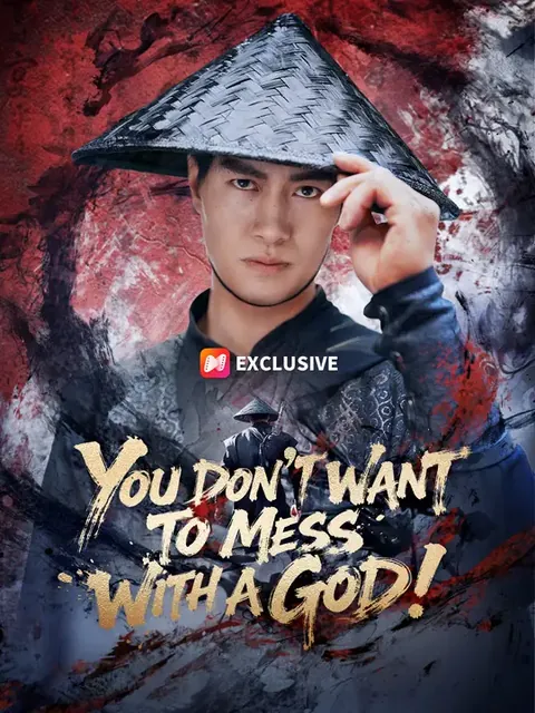 You Don't Want to Mess with a God!