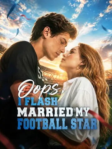 Oops, I Flash-Married My Football Star