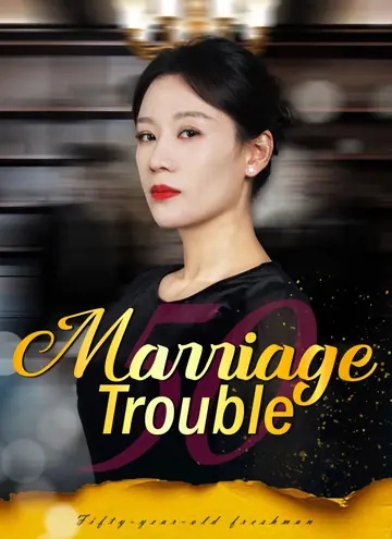 Marriage Trouble